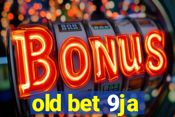 old bet 9ja